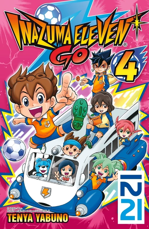 Inazuma Eleven Go! - tome 04 - Ten'ya Yabuno - Univers Poche