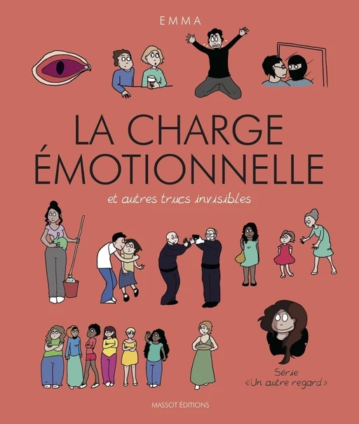 La charge émotionnelle et autres trucs invisibles - Emma Clit - MASSOT EDITIONS