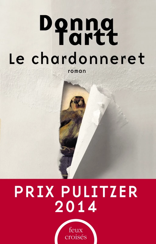 Le Chardonneret - Donna Tartt - Place des éditeurs