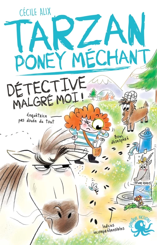 Tarzan, poney méchant – Détective malgré moi ! – Lecture roman jeunesse humour cheval – Dès 8 ans - Cécile Alix - edi8