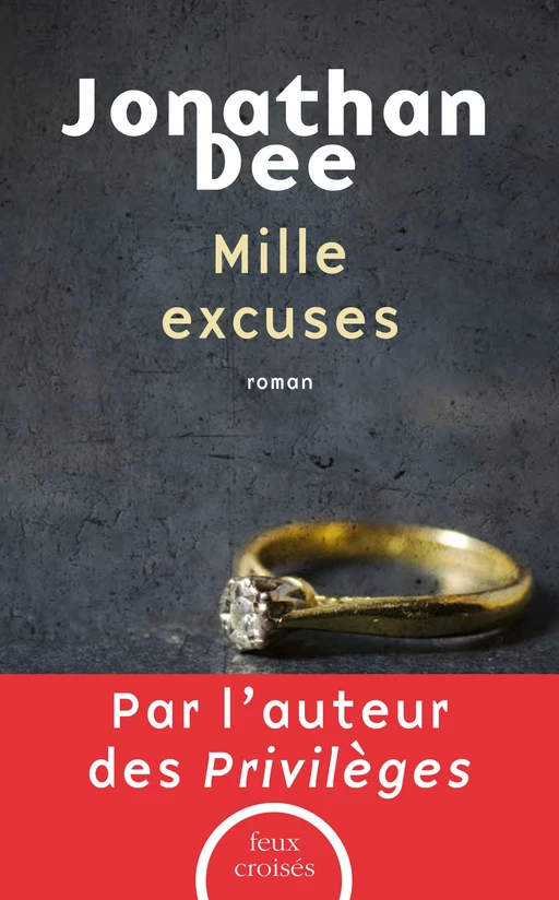 Mille excuses - Jonathan Dee - Place des éditeurs