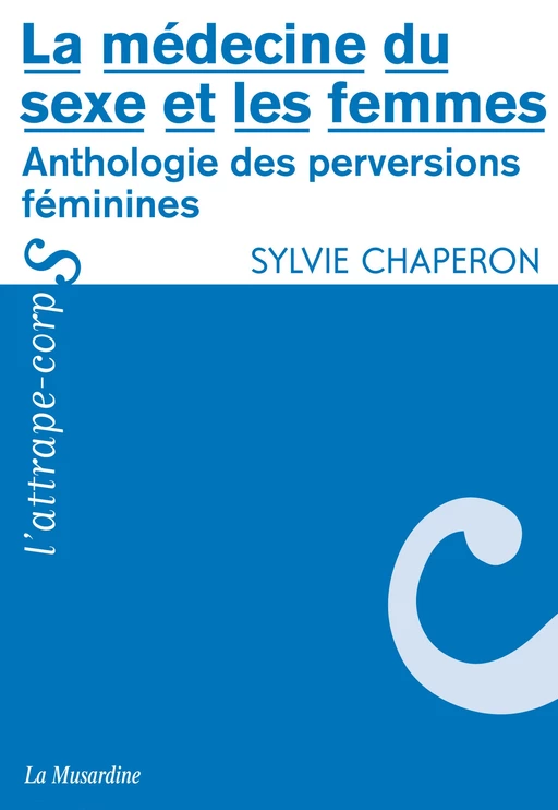 La médecine du sexe et les femmes - Sylvie Chaperon - Groupe CB