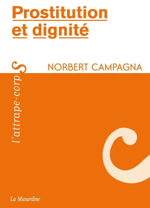 Prostitution et dignité - Norbert Campagna - Groupe CB