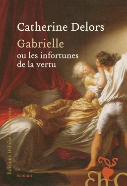 Gabrielle ou les infortunes de la vertu