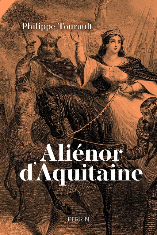 Aliénor d'Aquitaine - Philippe Tourault - Place des éditeurs