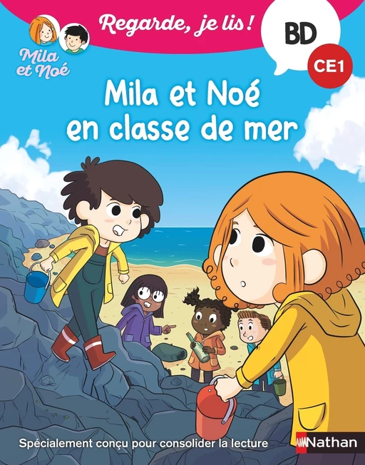 Regarde je lis ! Une BD à lire tout seul : Mila et Noé en classe de mer - BD - CE1 - Éric Battut - Nathan