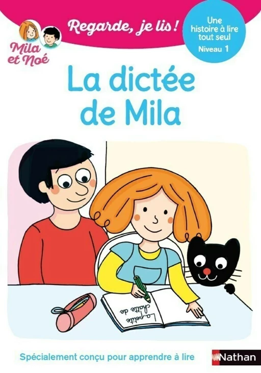 Regarde je lis ! Une histoire à lire tout seul - La dictée de Mila - Niveau 1 - Livre numérique - Éric Battut - Nathan