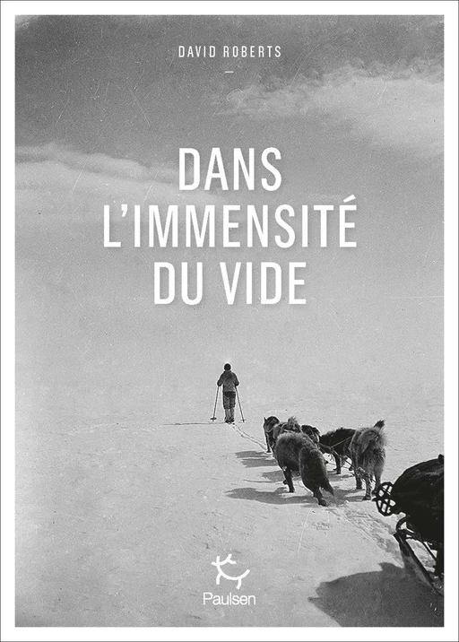 Dans l'immensité du vide - David Roberts - PAULSEN