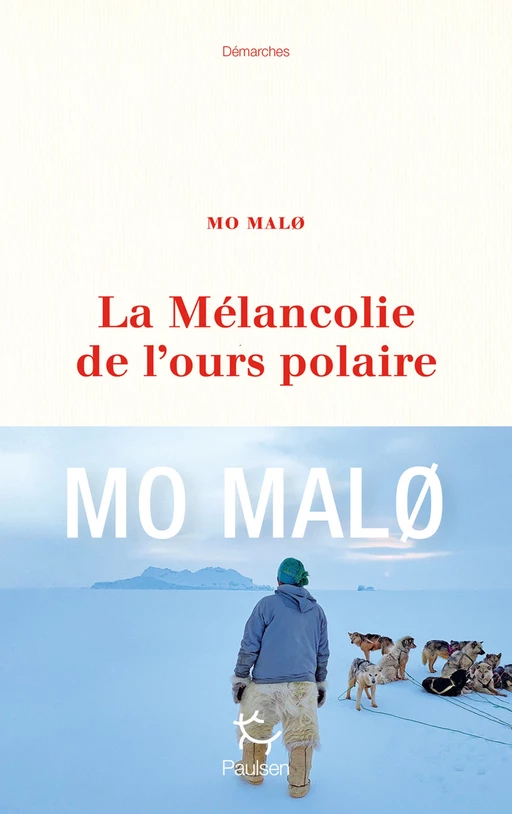 La Mélancolie de l'ours polaire - Mo Malo - PAULSEN