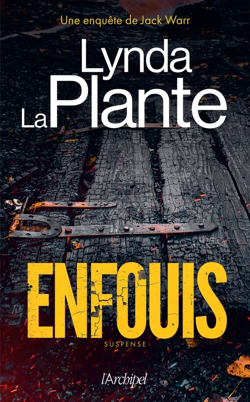 Enfouis - Lynda La Plante - L'Archipel