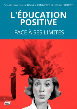 L'éducation positive - Face à ses limites