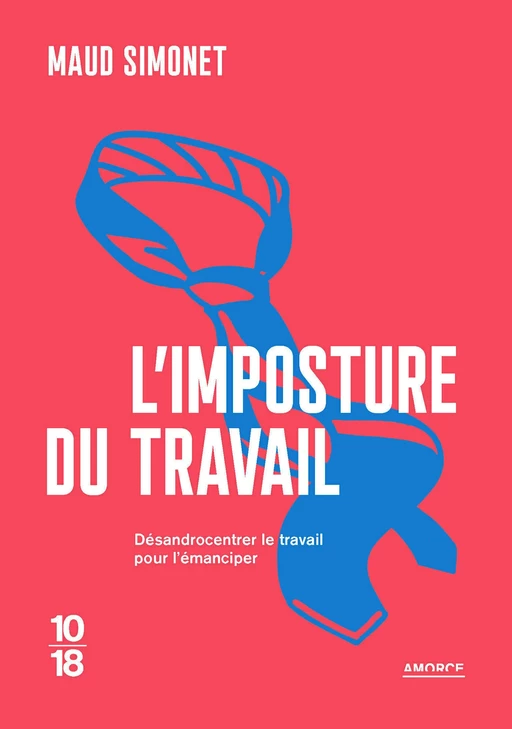 L'imposture du travail - Maud Simonet - Univers Poche