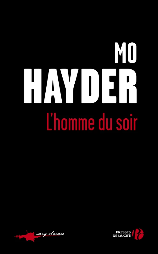 L'Homme du soir - Mo Hayder - Place des éditeurs