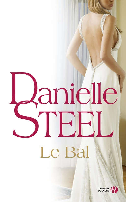 Le Bal - Danielle Steel - Place des éditeurs