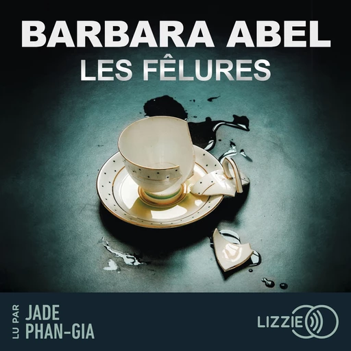 Les fêlures - Barbara Abel - Univers Poche