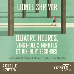 Quatre heures, vingt-deux minutes et dix-huit secondes