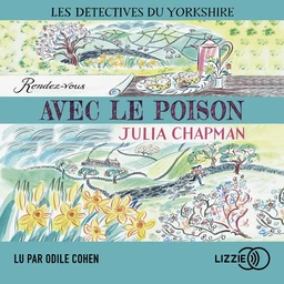 Rendez-vous avec le poison - Les détectives du Yorkshire - Tome 4