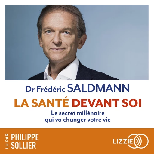 La santé devant soi - Frédéric Saldmann - Univers Poche