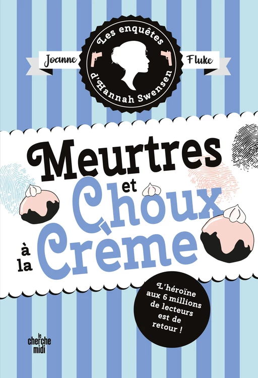 Les Enquêtes d'Hannah Swensen - tome 10 Meurtres et choux à la crème - Joanne Fluke - Cherche Midi