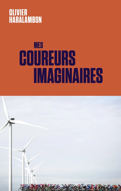 Mes coureurs imaginaires - Olivier Haralambon - Premier parallele