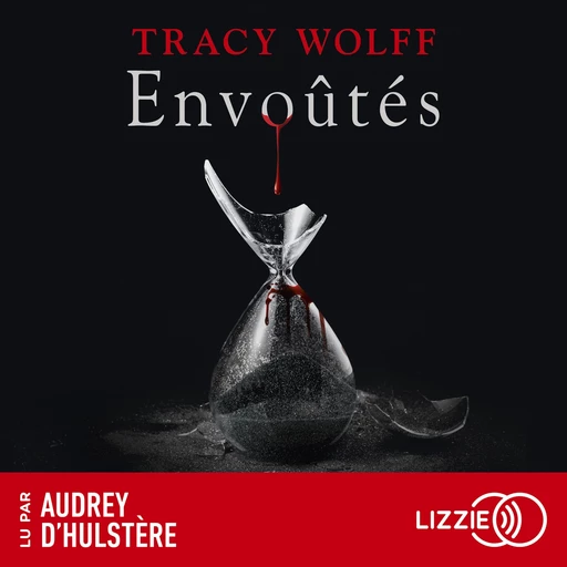 Assoiffés - Tome 7 : Envoûtés - Tracy Wolff - Univers Poche