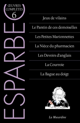 Oeuvres complètes d'Esparbec - Tome 6