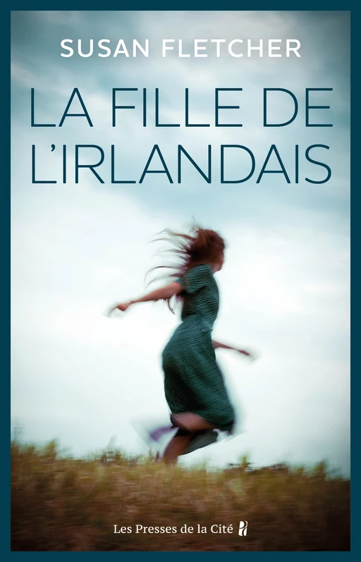 La Fille de l'Irlandais - Susan Fletcher - Place des éditeurs