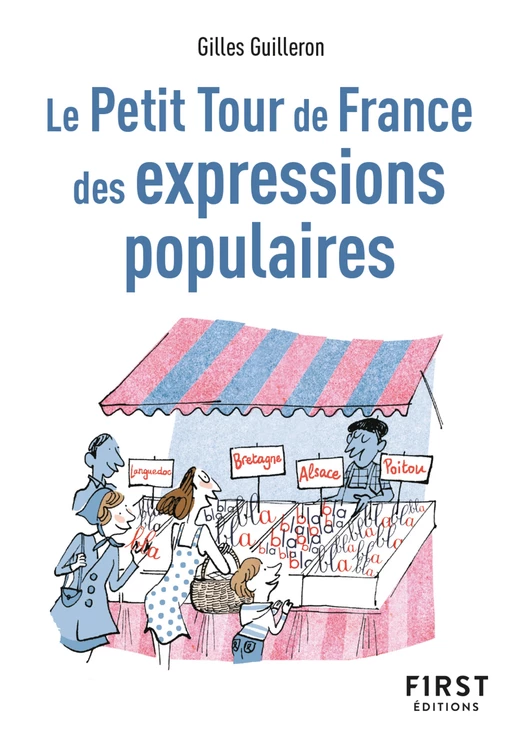 Le Petit Tour de France des expressions populaires, 2e éd - Gilles Guilleron - edi8