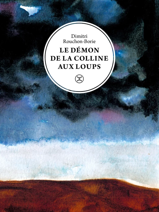 Le Démon de la colline aux loups - Dimitri Rouchon-Borie - Le tripode