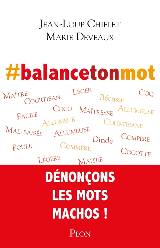 #balancetonmot - Jean-Loup Chiflet, Marie Deveaux - Place des éditeurs