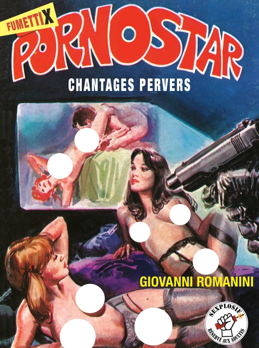 Pornostar - Chantages pervers - Giovanni Romanini - Groupe CB