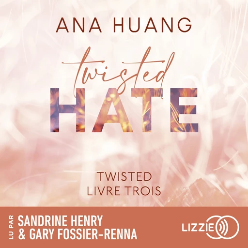 Twisted : Twisted Hate - Tome 03 - Ana Huang - Univers Poche