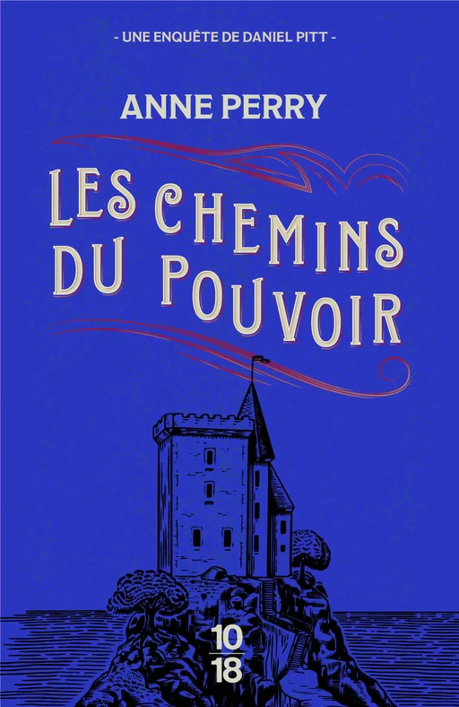 Les chemins du pouvoir - Anne Perry - Univers Poche