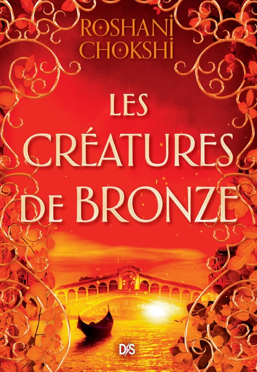 Les Créatures de bronze (ebook) - Tome 03 - Roshani Chokshi - Eilean Books