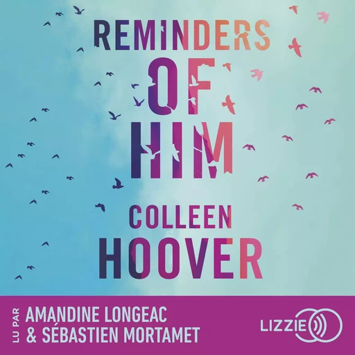 Reminders of Him (Version française) - Colleen Hoover - Univers Poche