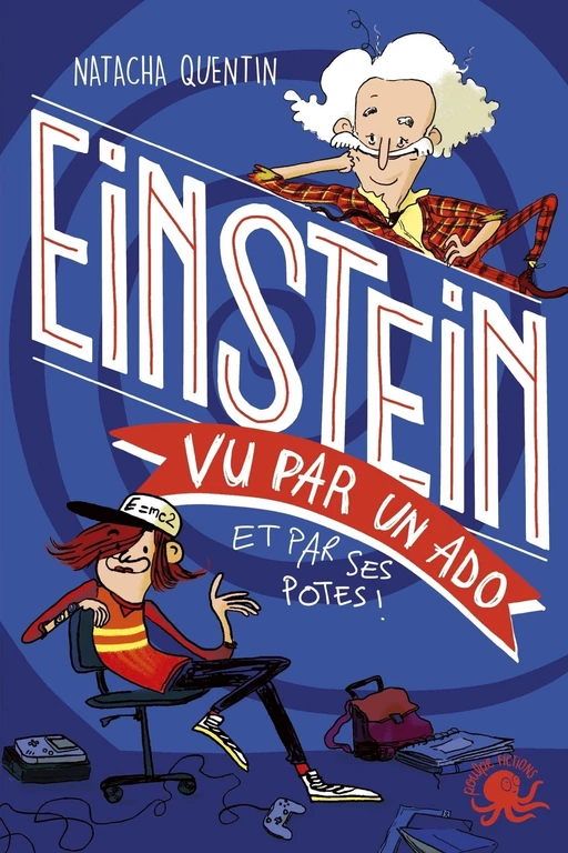 100 % Bio - Einstein vu par un ado - Biographie romancée jeunesse sciences - Dès 9 ans - Natacha Quentin - edi8