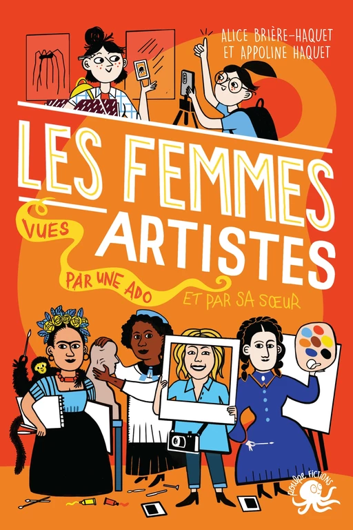 100 % Bio - Les Femmes artistes, vues par une ado - Biographie romancée jeunesse art - Dès 10 ans - Appoline Haquet, Alice Brière-Haquet - edi8