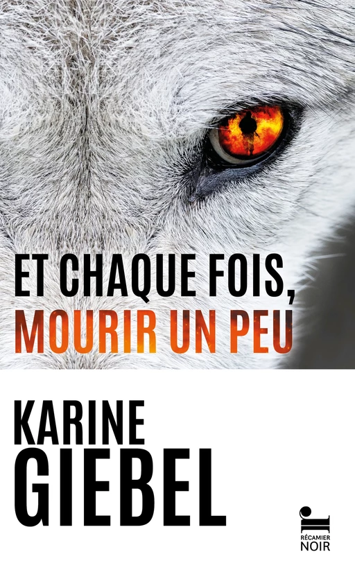 Blast : Et chaque fois, mourir un peu - Livre 1 - Karine Giebel - Karine Giebel - Place des éditeurs