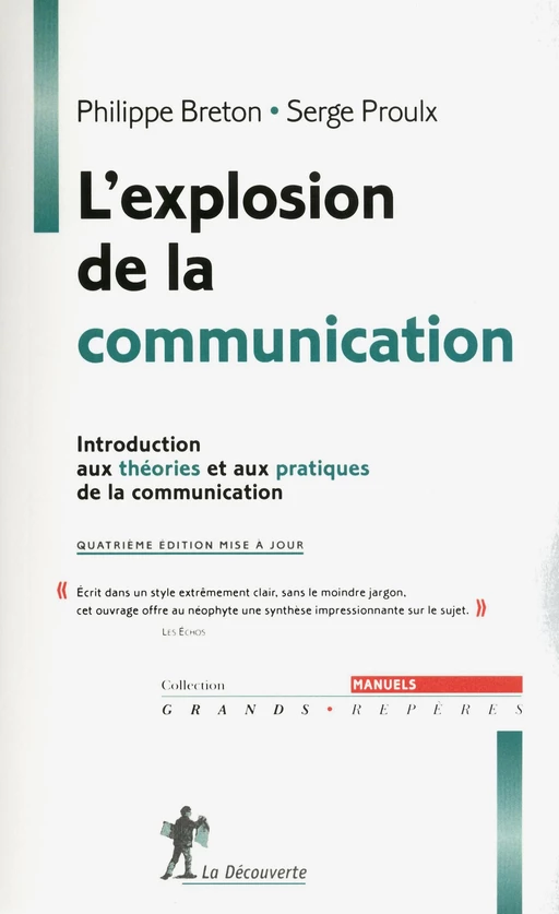 L'explosion de la communication - Philippe Breton, Serge Proulx - La Découverte