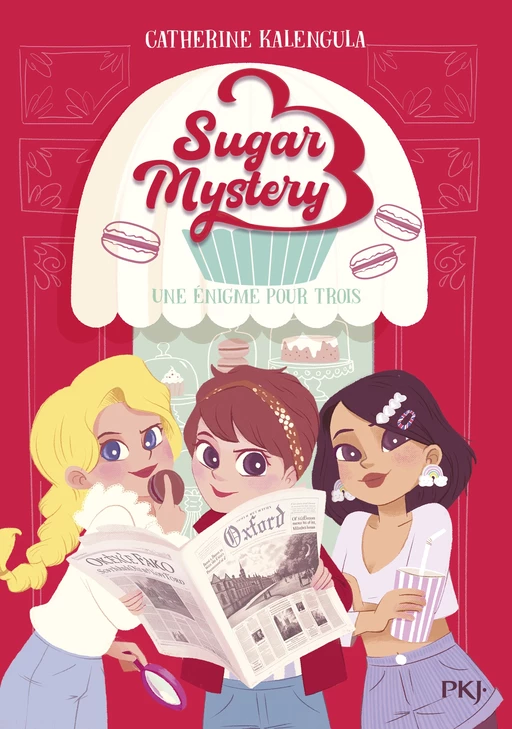 Sugar Mystery - tome 01 : Une énigme pour trois - Catherine Kalengula - Univers Poche