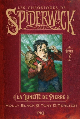 Spiderwick - tome 02 : La lunette de pierre