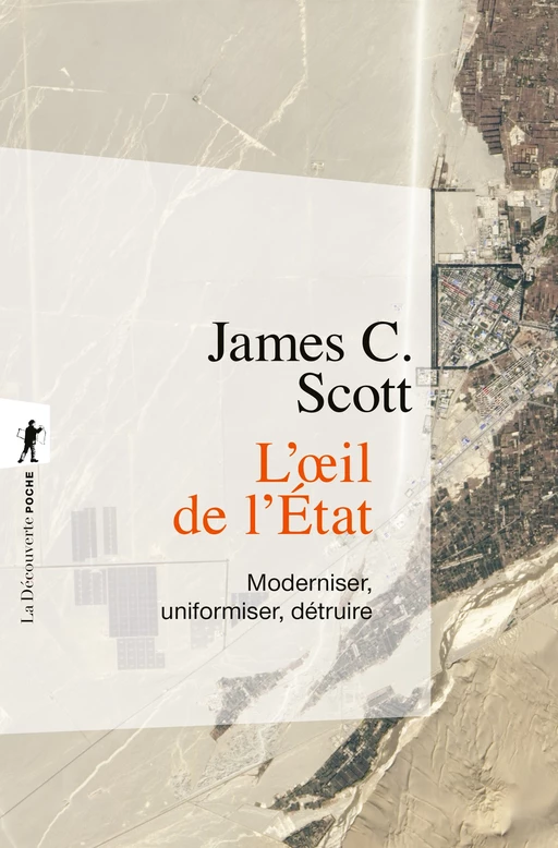 L'œil de l'État - James C. SCOTT - La Découverte