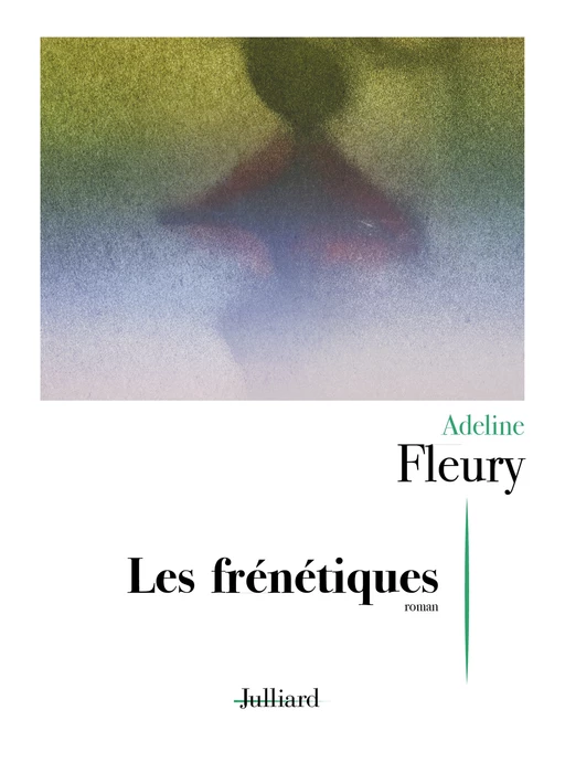 Les Frénétiques - Adeline Fleury - Groupe Robert Laffont