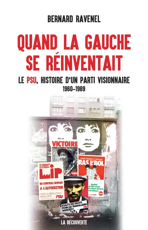 Quand la gauche se réinventait - Bernard Ravenel - La Découverte