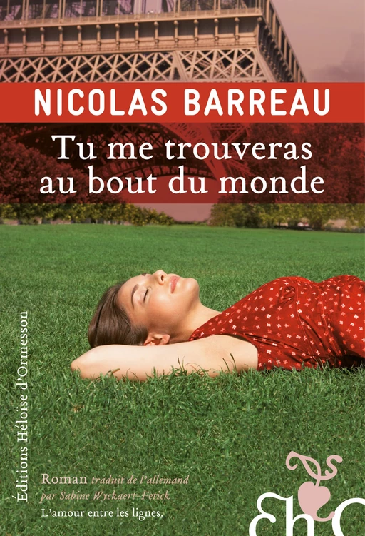 Tu me trouveras au bout du monde - Nicolas Barreau - Héloïse d'Ormesson