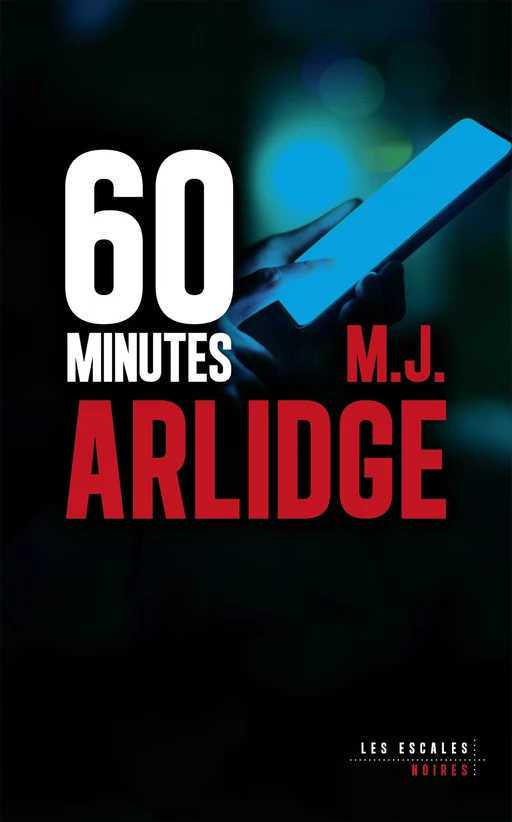 60 minutes - M. J. Arlidge - edi8