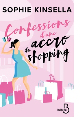 Confessions d'une accro du shopping