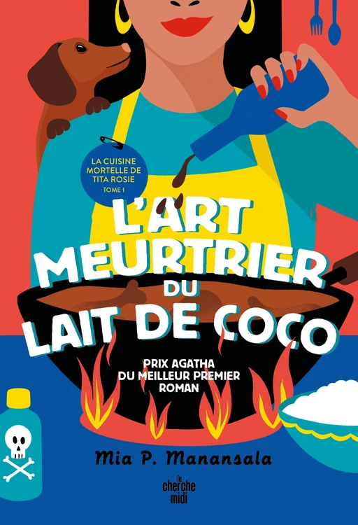 La cuisine mortelle de Tita Rosie 1 - L'art meurtrier du lait de coco - une nouvelle série de cosy mystery lauréate du prix Agatha - Mia P. Manansala - Cherche Midi