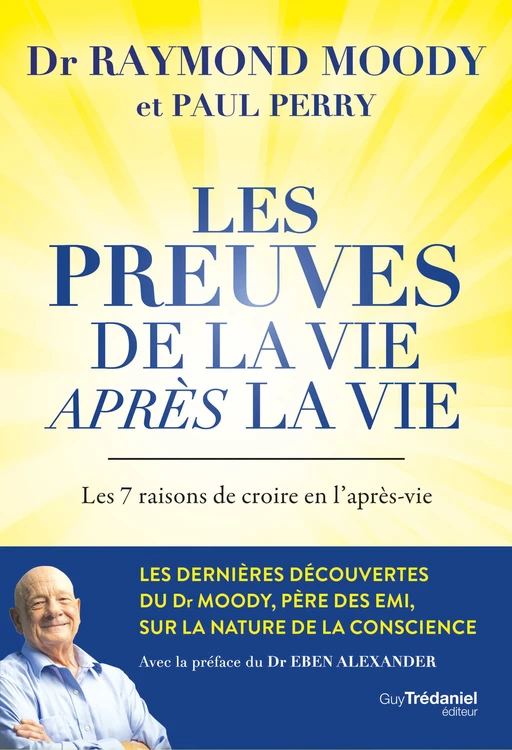 Les preuves de la vie après la vie - Raymond A. Moody, Paul Perry - Tredaniel