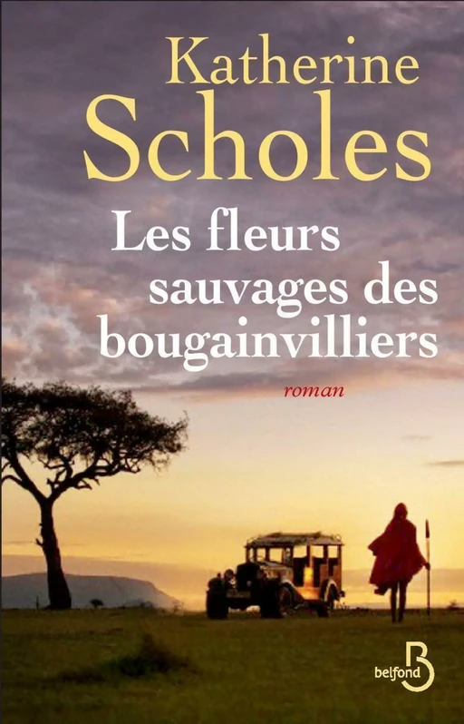 Les fleurs sauvages des bougainvilliers - Katherine SCHOLES - Place des éditeurs